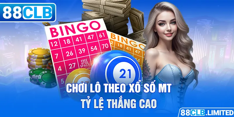 Chơi lô theo xổ số MT tỷ lệ thắng cao